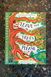Leave the Trees, Please