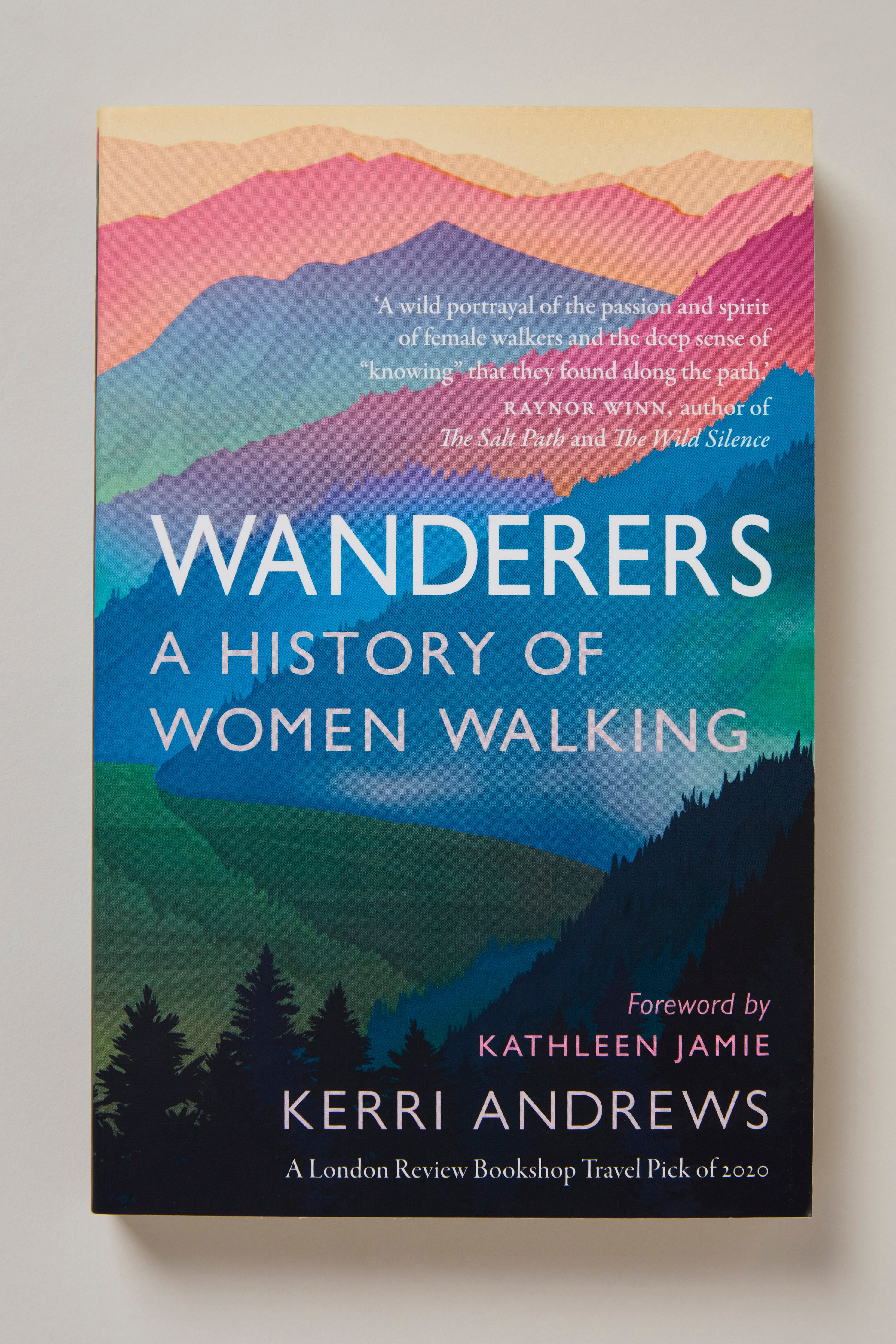 Wanderers: A History of Women Walking Book